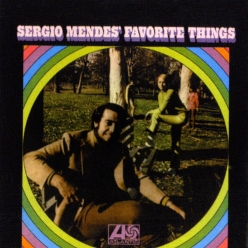 Sergio Mendes - Sergio Mendes' Favorite Things
